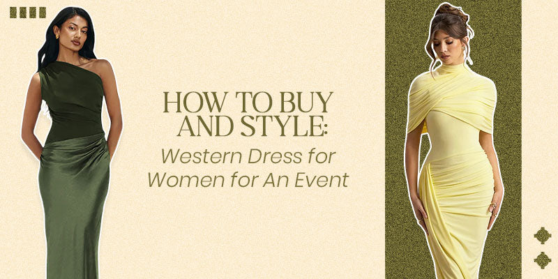 ⁠How to Buy and Style Western Dress for Women for An Event